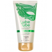 Интимный гель на водной основе Lube Tube Nature - 150 мл. - ORGIE - купить с доставкой в Кисловодске
