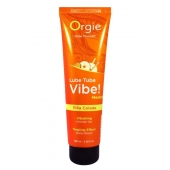 Гель с эффектом вибрации Lube Tube Vibe Medium Pina Colada - 100 мл. - ORGIE - купить с доставкой в Кисловодске