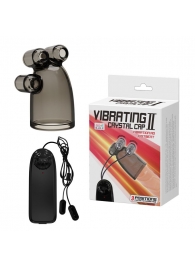 Дымчатая насадка-мастурбатор с вибрацией Vibrating Crystal Cap II - Baile - в Кисловодске купить с доставкой