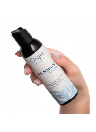 Интимный гель на водной основе Orgie All-Natural Acqua - 150 мл. - ORGIE - купить с доставкой в Кисловодске