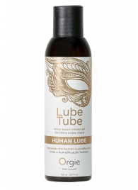 Интимный гель на водной основе Lube Tube Human Lube - 150 мл. - ORGIE - купить с доставкой в Кисловодске