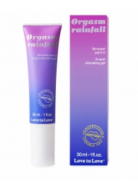 Гель для стимуляции G-точки зоны Orgasm Rainfall - 30 мл. - Love to Love - купить с доставкой в Кисловодске