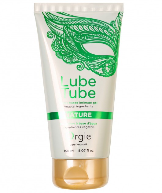 Интимный гель на водной основе Lube Tube Nature - 150 мл. - ORGIE - купить с доставкой в Кисловодске